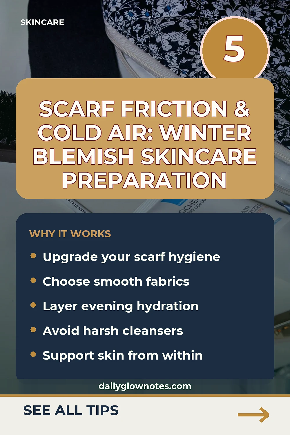 Scarf Friction & Cold Air: Winter Blemish Skincare Preparation