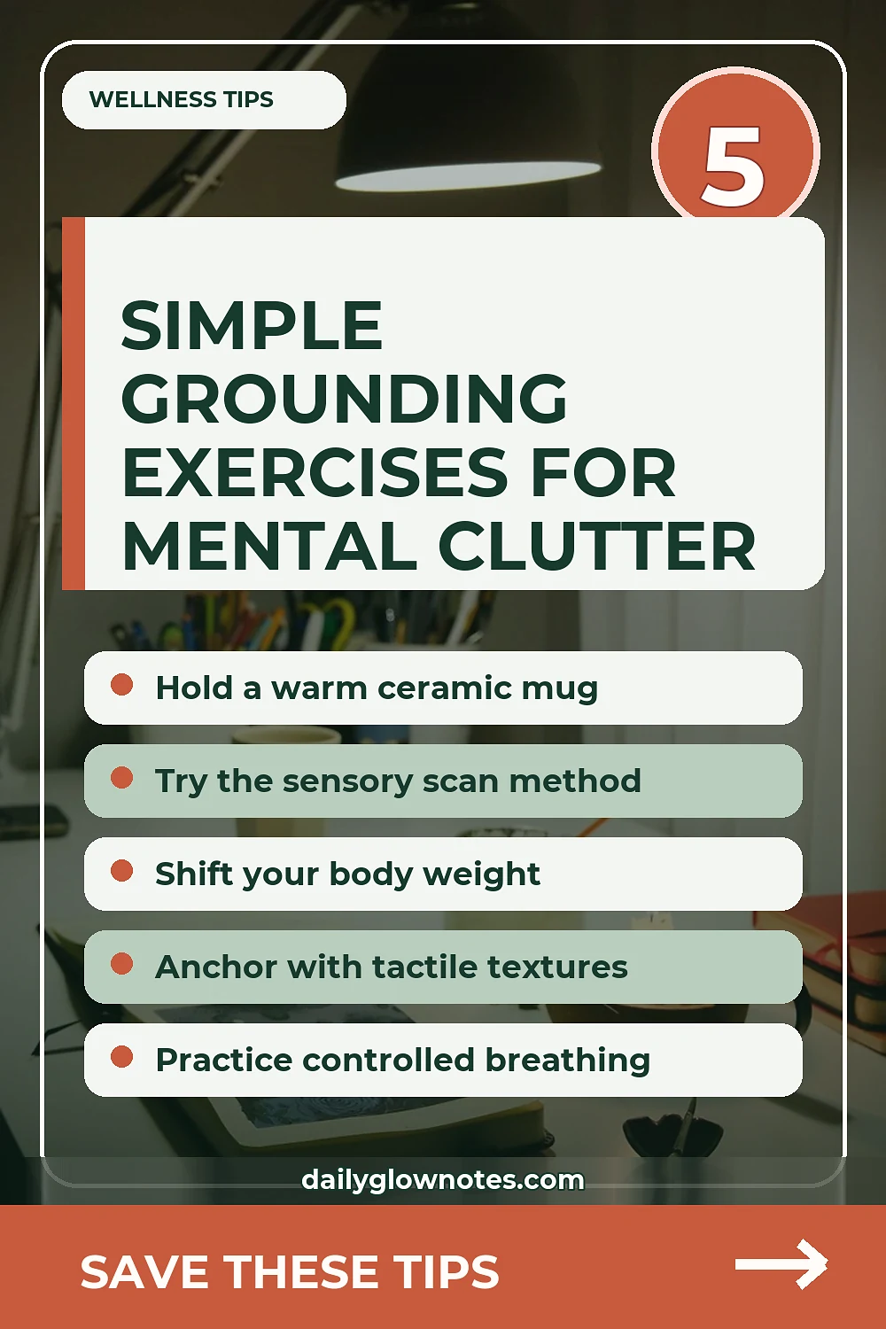 5 Simple Grounding Exercises for Moments of Mental Clutter