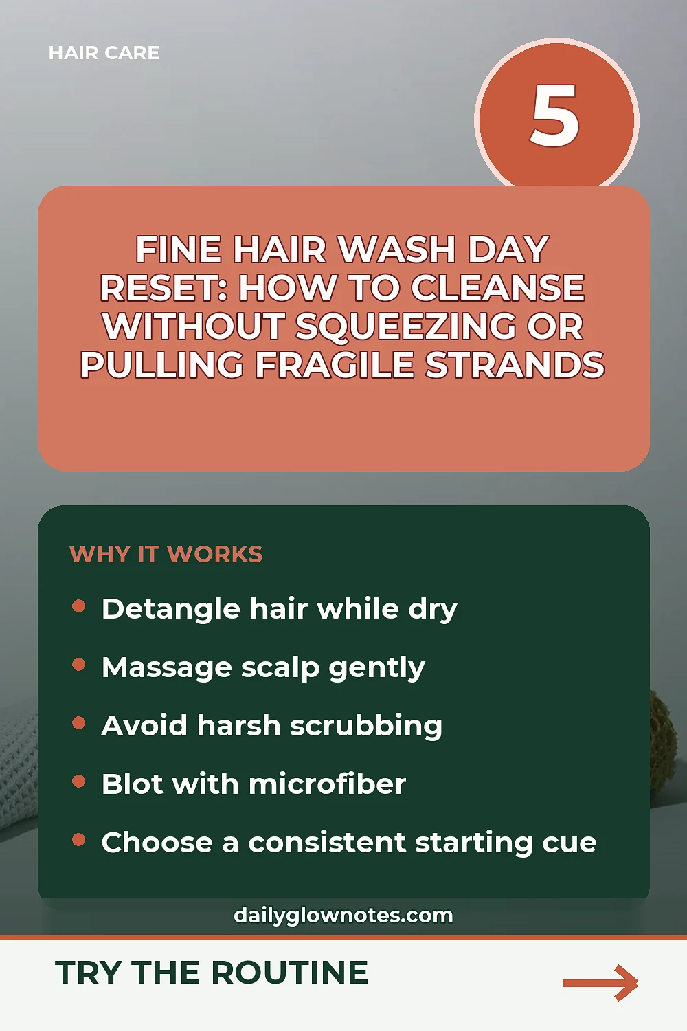 Fine Hair Wash Day Reset: How to Cleanse Without Squeezing or Pulling Fragile Strands
