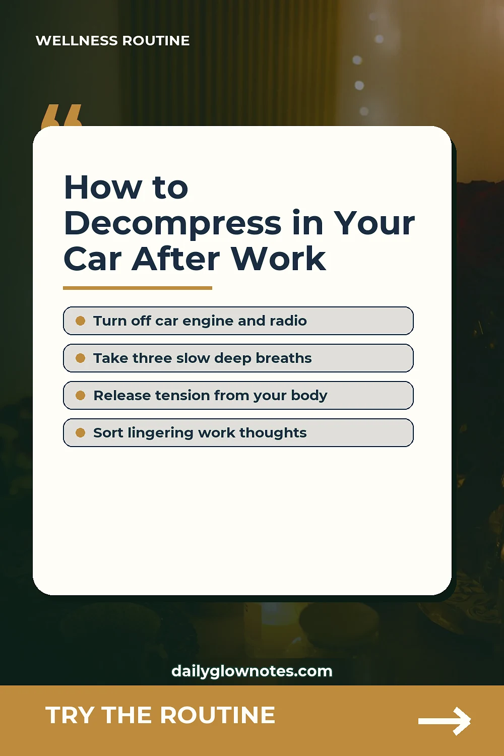 The 10-Minute Car Ride Ritual to Shed Driving Fatigue Before Walking In